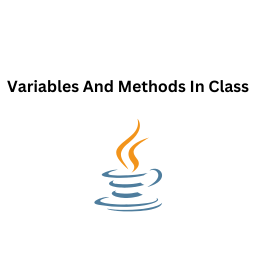 19.Variables And Methods In Class